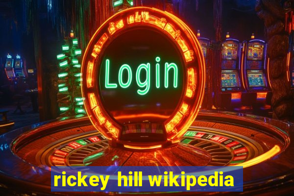 rickey hill wikipedia